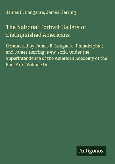 The National Portrait Gallery of Distinguished Americans