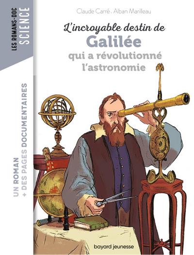 L’incroyable destin de Galilée qui a révolutionné l’astronomie