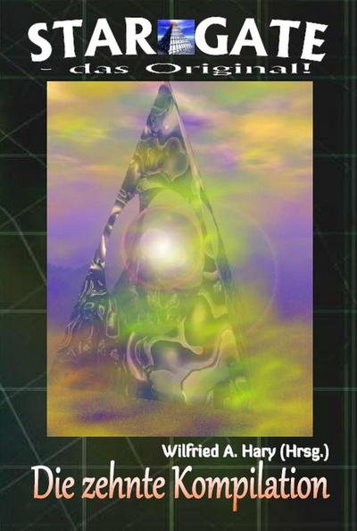 STAR GATE – das Original: Die 10. Kompilation
