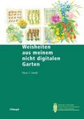 Weisheiten aus meinem nicht digitalen Garten von Klaus C. Ewald | Ebook