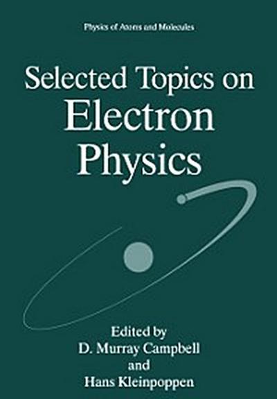 Selected Topics on Electron Physics