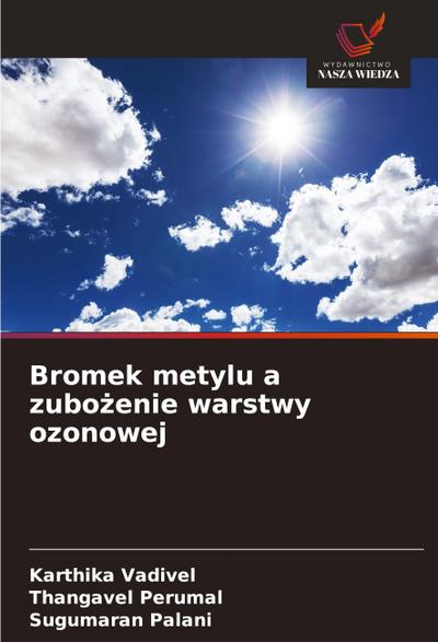Bromek metylu a zubo¿enie warstwy ozonowej