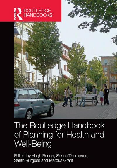 The Routledge Handbook of Planning for Health and Well-Being