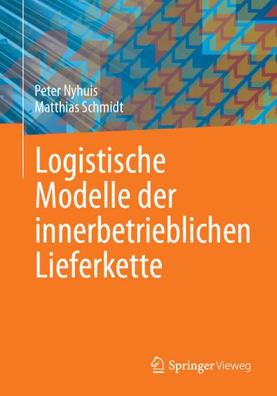 Logistische Modelle der innerbetrieblichen Lieferkette