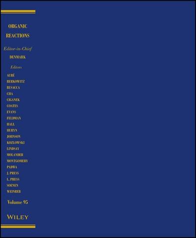 Organic Reactions, Volume 95