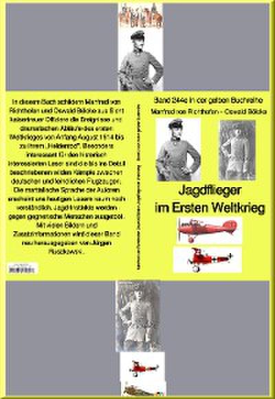 Jagdflieger im Ersten Weltkrieg –  Band 244 in der gelben Buchreihe – bei Jürgen Ruszkowski