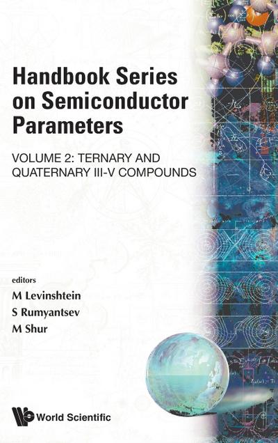 Handbook Series on Semiconductor Parameters - Volume 2: Ternary and Quaternary III-V Compounds
