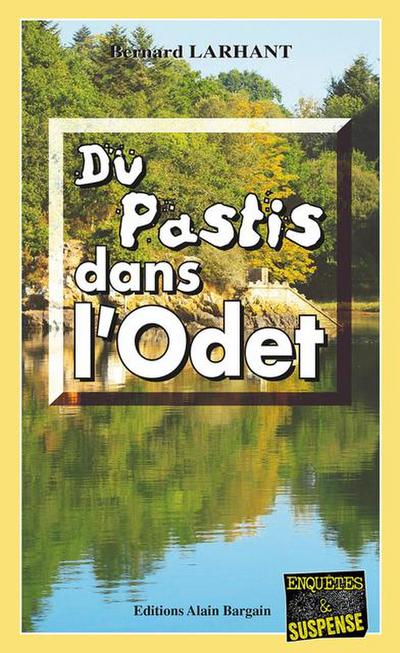 Du pastis dans l’Odet