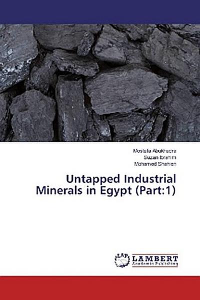 Untapped Industrial Minerals in Egypt (Part:1)