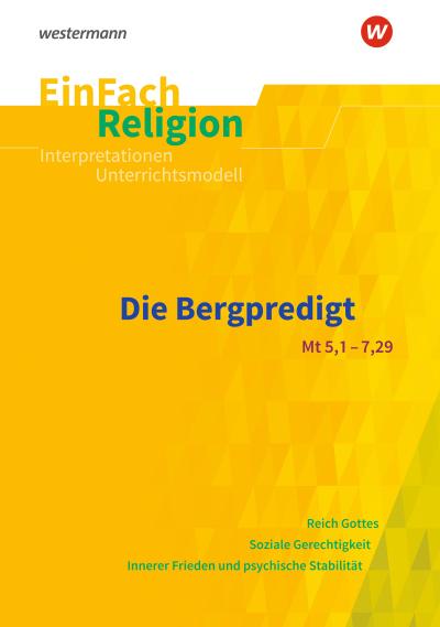 Bergpredigt. EinFach Religion