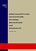 Arbeitsrechtliche Unterschiede zwischen Deutschlan