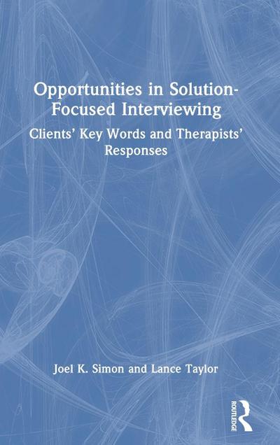 Opportunities in Solution-Focused Interviewing