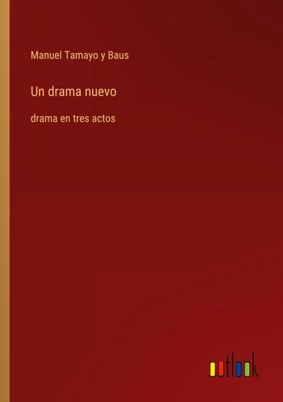 Un drama nuevo