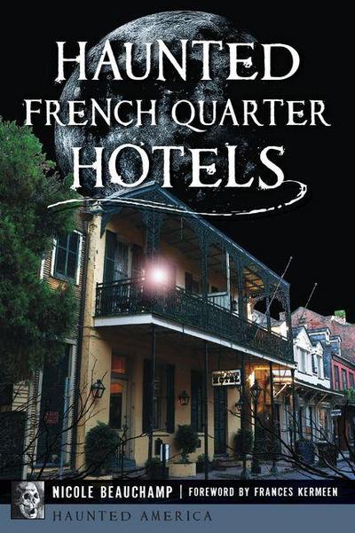 Haunted French Quarter Hotels