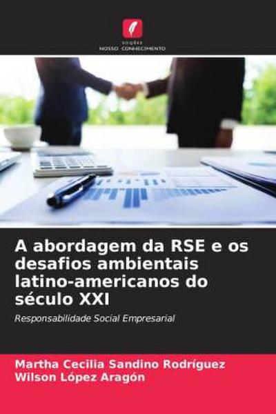 A abordagem da RSE e os desafios ambientais latino-americanos do século XXI