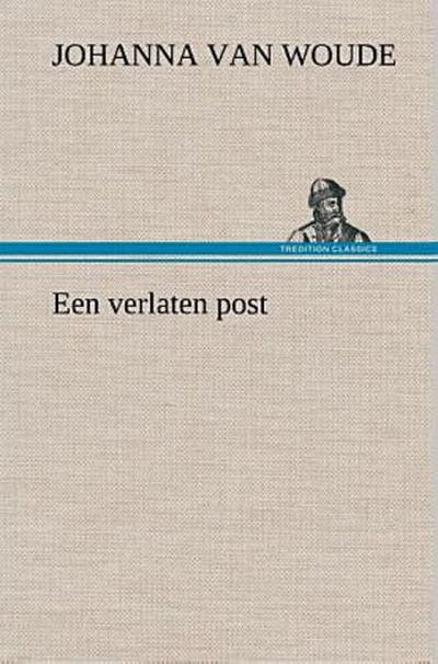 Een verlaten post