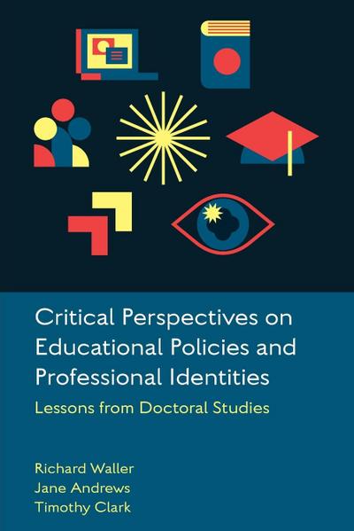 Critical Perspectives on Educational Policies and Professional Identities