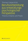 Berufsvorbereitung aus entwicklungspsychologischer Perspektive