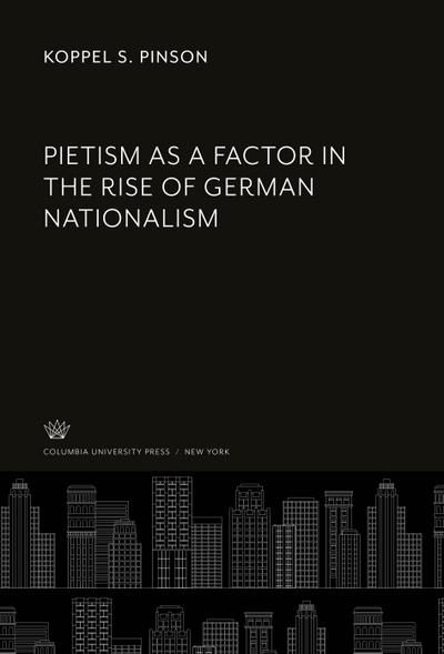 Pietism as a Factor in the Rise of German Nationalism
