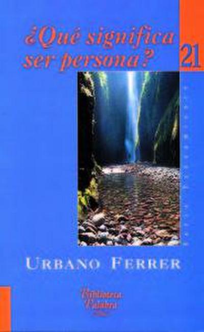 ¿Qué significa ser persona?