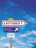 Latitudes - Méthode de français - A1/A2