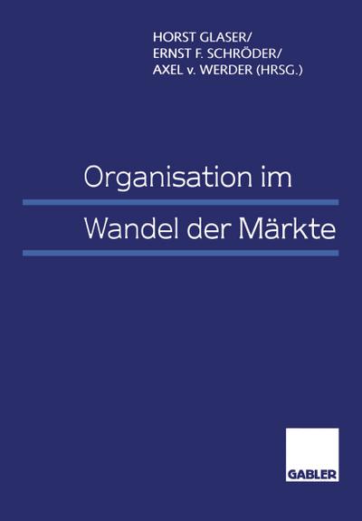 Organisation im Wandel der Märkte