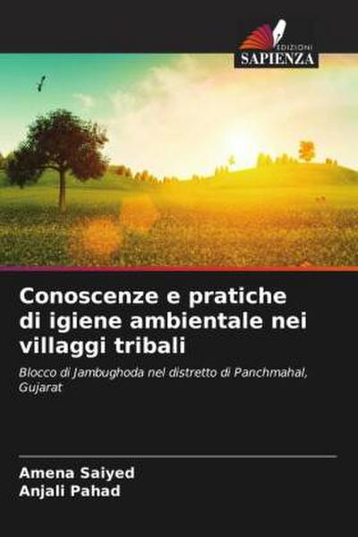 Conoscenze e pratiche di igiene ambientale nei villaggi tribali