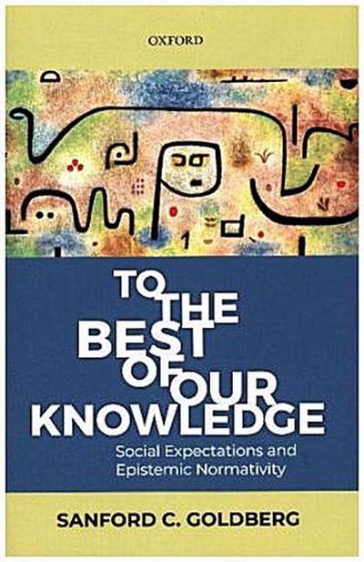 To the Best of Our Knowledge