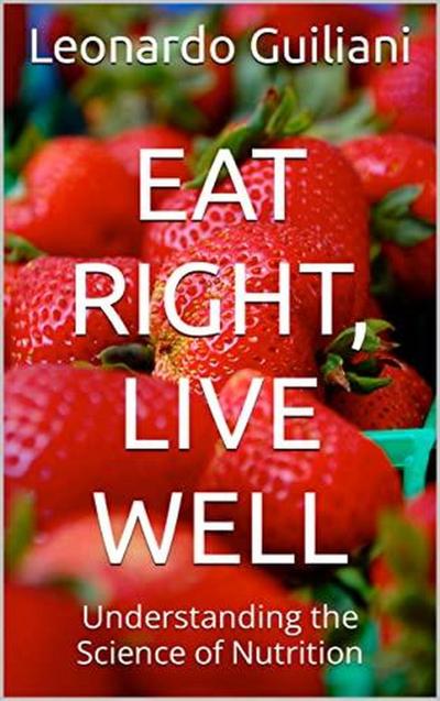 Eat Right, Live Well Understanding the Science of Nutrition