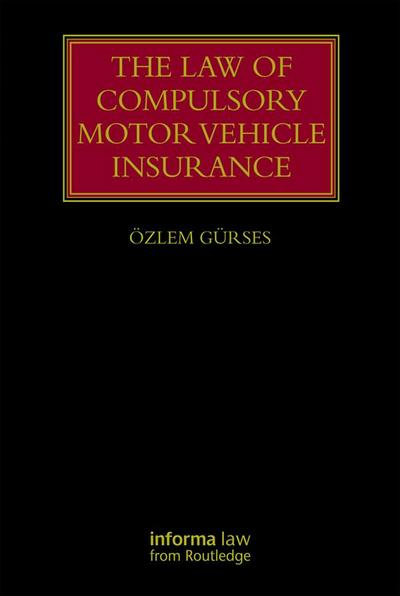 The Law of Compulsory Motor Vehicle Insurance