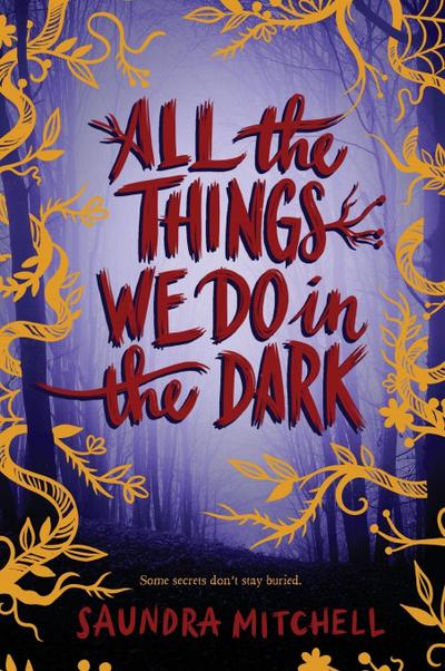 All the Things We Do in the Dark