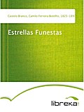 Estrellas Funestas - Camilo Ferreira Botelho Castelo Branco