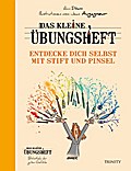 Das kleine Übungsheft - Entdecke dich selbst mit S