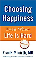 Choosing Happiness Even When Life Is Hard