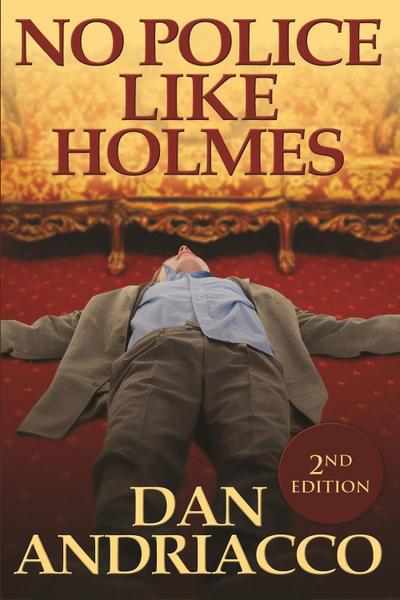 No Police Like Holmes - Second Edition