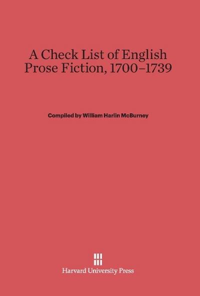 A Check List of English Prose Fiction, 1700-1739