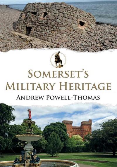 Somerset’s Military Heritage