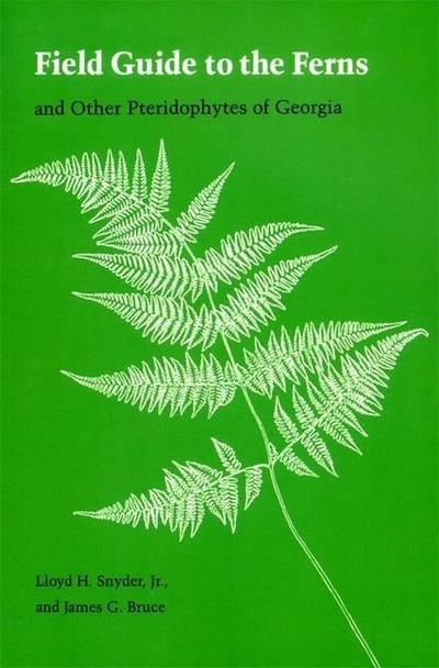 Field Guide to the Ferns