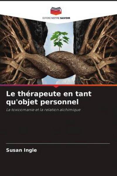 Le thérapeute en tant qu’objet personnel