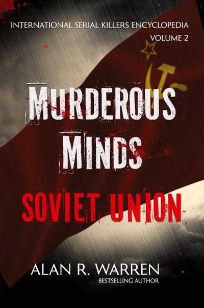 Murderous Minds Soviet Union