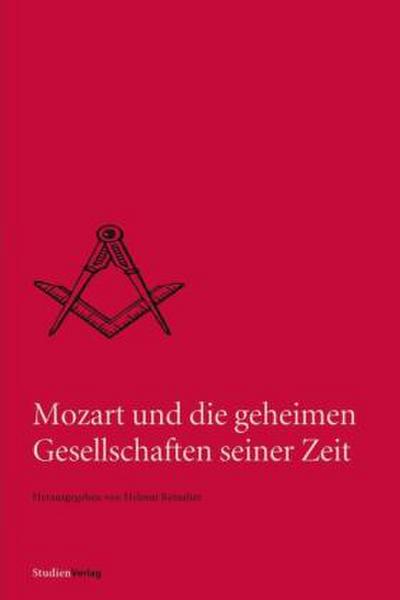 Mozart und die geheimen Gesellschaften seiner Zeit