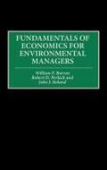 Fundamentals of Economics for Environmental Managers
