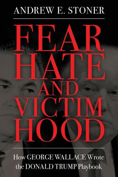 Fear, Hate, and Victimhood