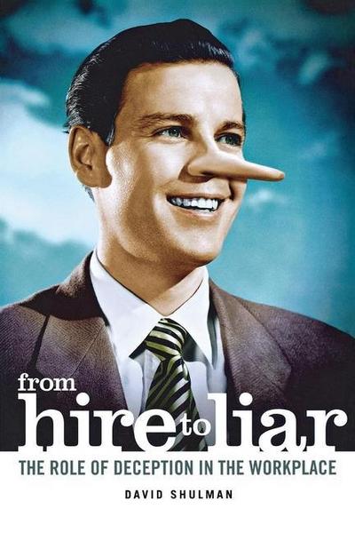 From Hire to Liar