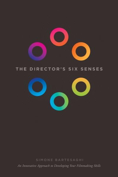 The Director’s Six Senses