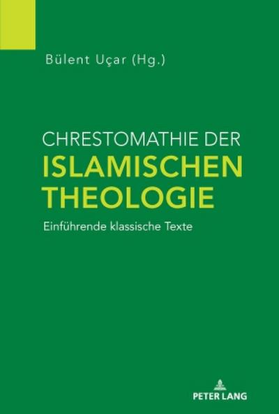 Chrestomathie der Islamischen Theologie