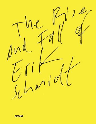 The Rise and Fall of Erik Schmidt