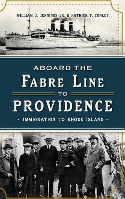 Aboard the Fabre Line to Providence