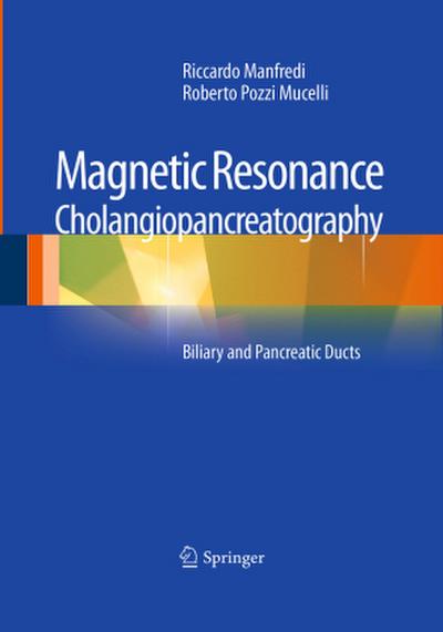 Magnetic Resonance Cholangiopancreatography (MRCP)