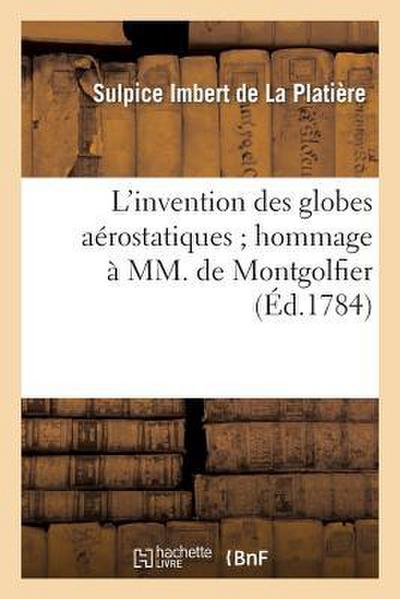 L’Invention Des Globes Aérostatiques Hommage À MM. de Montgolfier